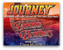 Journey and the
 Doobie Brothers in South Florida